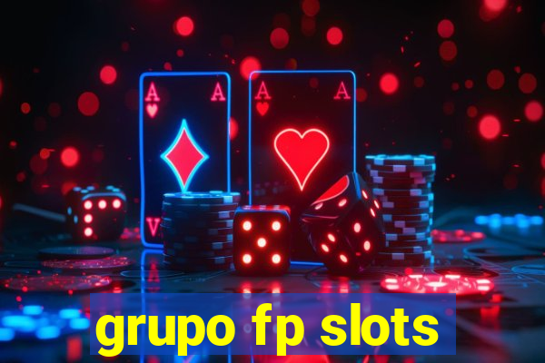 grupo fp slots